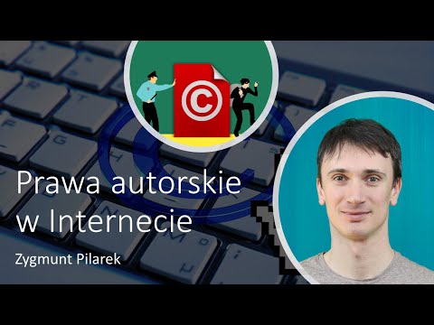 Wideo: Jak Chronić Prawa Autorskie W Internecie?