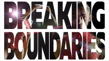 Breaking Boundaries Trailer