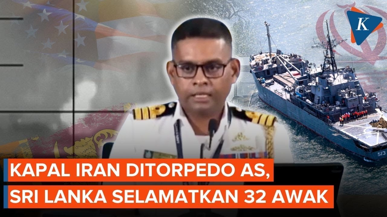 Kapal Perang Iran Ditorpedo Kapal Selam AS, Sri Lanka Selamatkan 32 Awak di Samudra Hindia