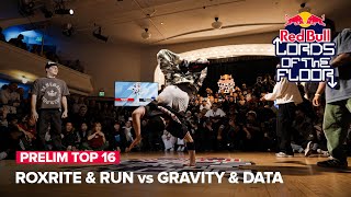 Roxrite & Run vs Gravity & Data [PRELIM TOP 16] / Red Bull Lords of the Floor 2024