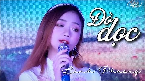 ĐÒ DỌC [Music Video] - Linh Phương