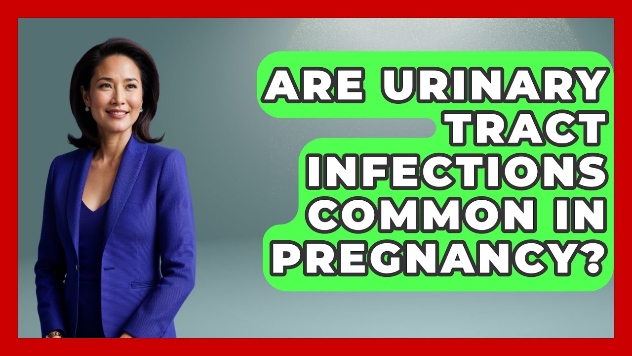 Are Urinary Tract Infections Common In Pregnancy Women s Health And Are Urinary Tract Infections Common In Pregnancy Women s Health And