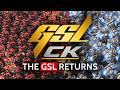 The GSL Is BACK in StarCraft 2