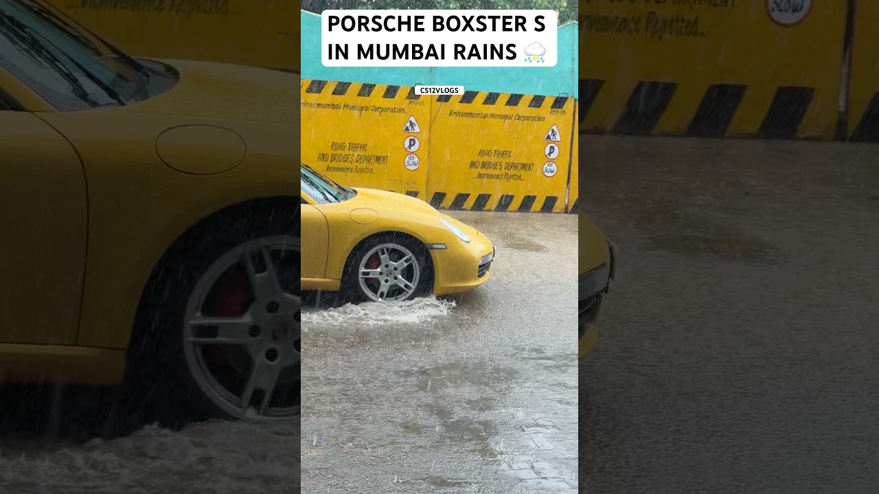 PORSCHE BOXSTER S IN MUMBAI RAINS 
