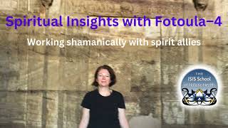 Working Shamanically with spirits