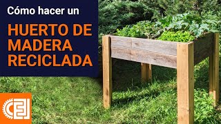 Construye un Huerto con Madera Reciclada! Proyecto basico de carpinteria en Casa