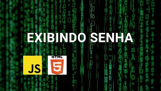 Ver senha com HTML e JavaScript