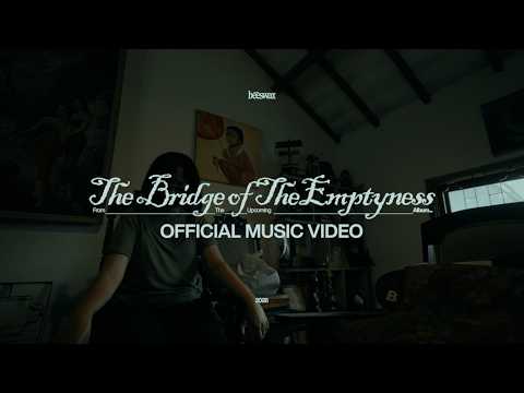 Putar The Bridge of The Emptyness - Beeswax