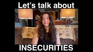 LET'S TALK ABOUT INSECURITIES