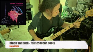 Black Sabbath - fairies wear boots (bass cover)