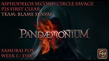 FFXIV - P2S First Clear | SAM PoV (Second Circle Savage) [Week1 Day 1]