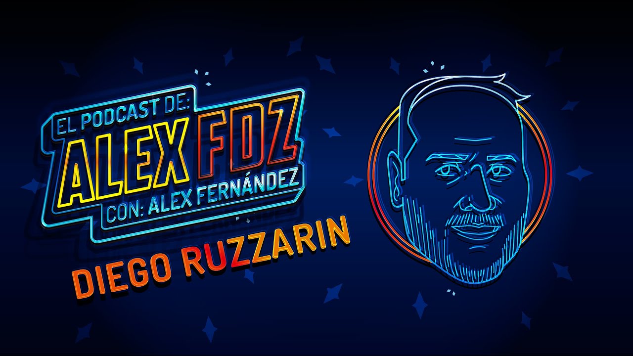 #128 - Diego Ruzzarin - El Podcast de Alex Fdz