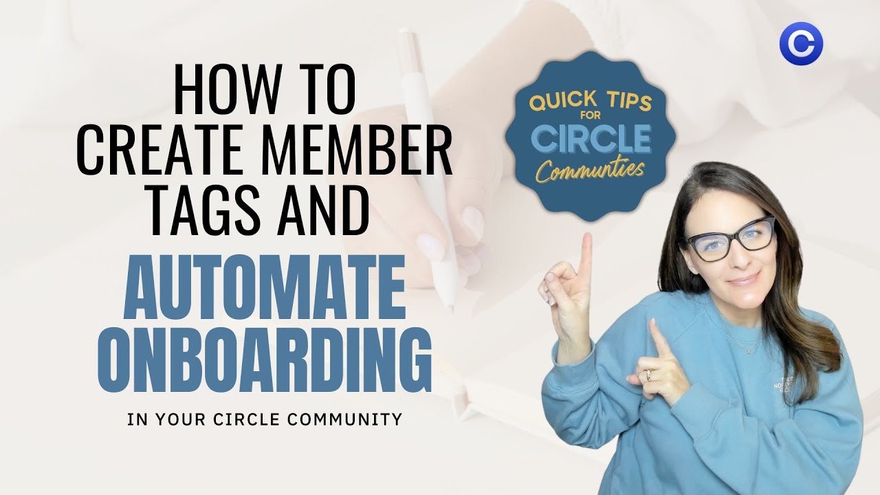 How to Create Member Tags and Automate Onboarding in Your Circle Community