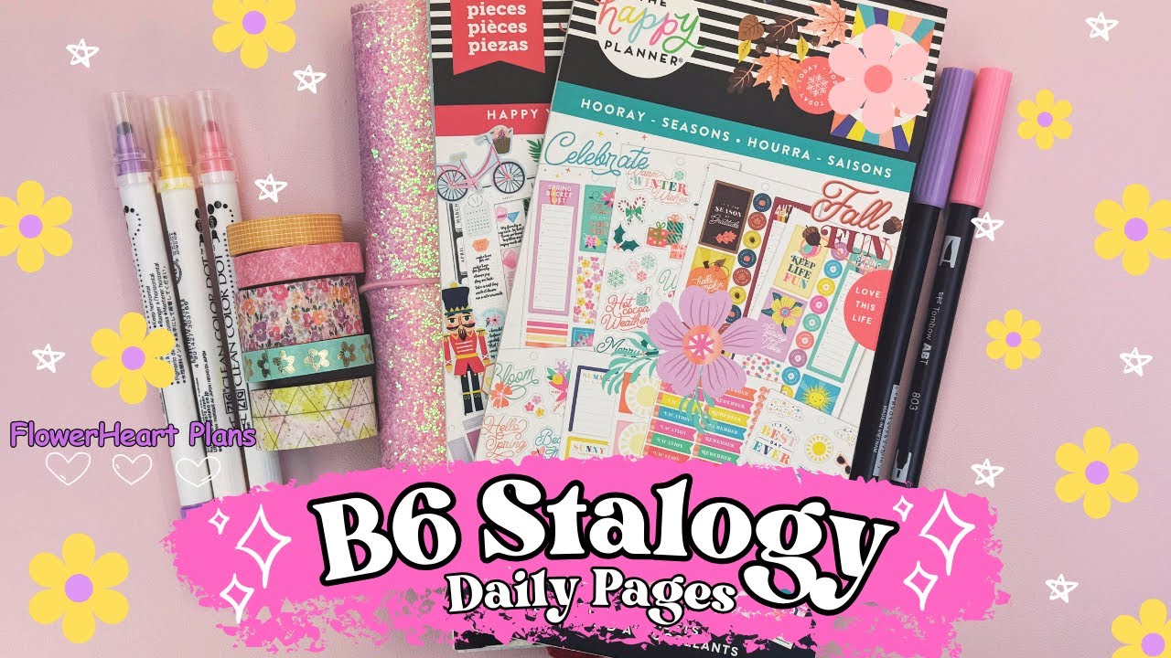 B6 Stalogy Daily Pages - Decorating my Stalogy Planner with Happy ...