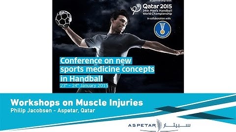 Workshops on Muscle Injuries by Philip Jacobsen - Aspetar, Qatar.