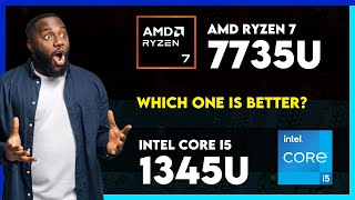 AMD Ryzen 7 7735U vs Intel Core i5 1345U Comparison
