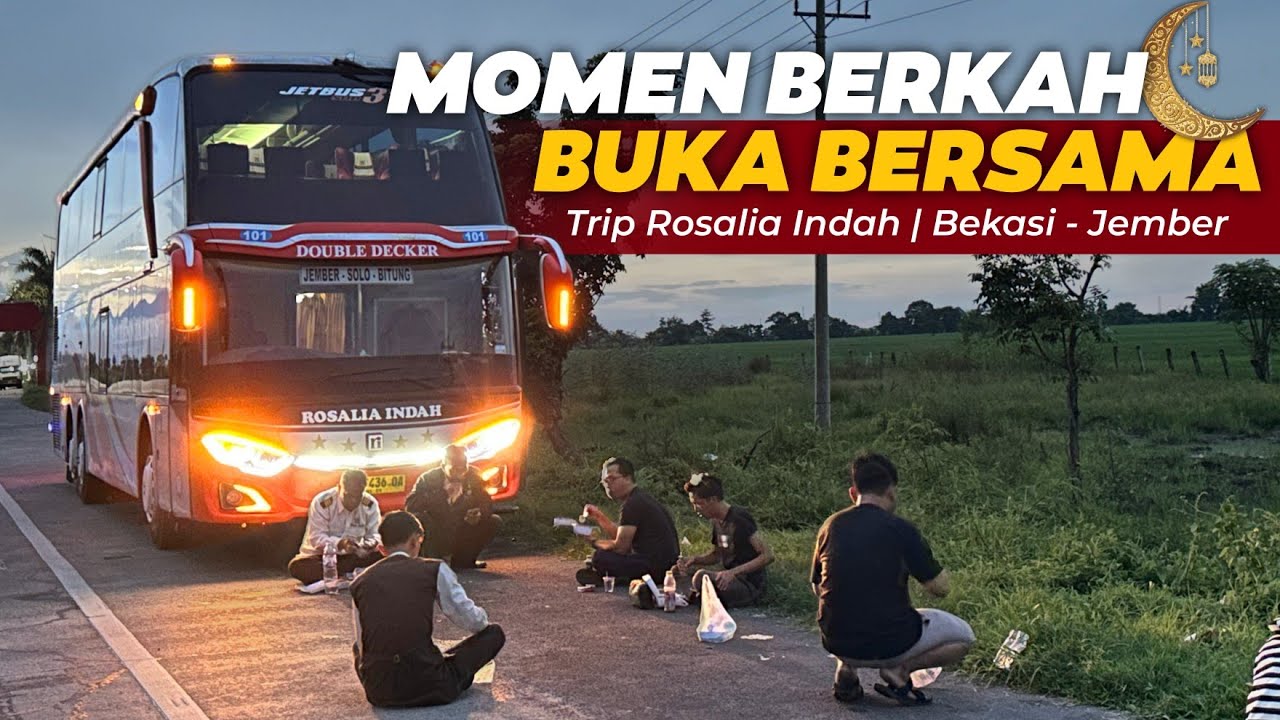 MOMEN BERKAH TRIP BULAN RAMADHAN‼️😍 - Trip Rosalia Indah | Bekasi - Jember