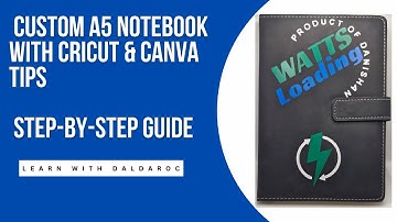 🎨 Custom A5 Notebook with Cricut & Canva | Step-by-Step Guide