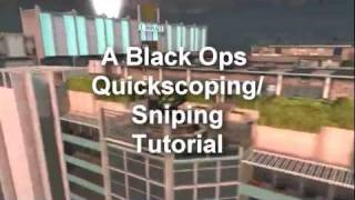 Call of Duty: Black Ops Quick Scope Tutorial