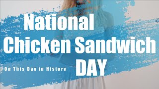 National Fried Chicken Sandwich Day is celebrated on this day: November 9th.