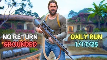 No Return ● Daily Run on Grounded as Tommy (1/17/25)