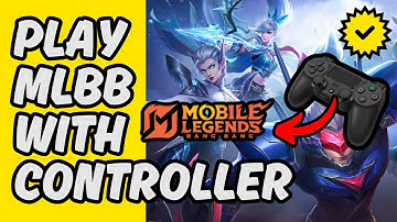 [Easy Guide] How To Control Mobile Legends With Controller