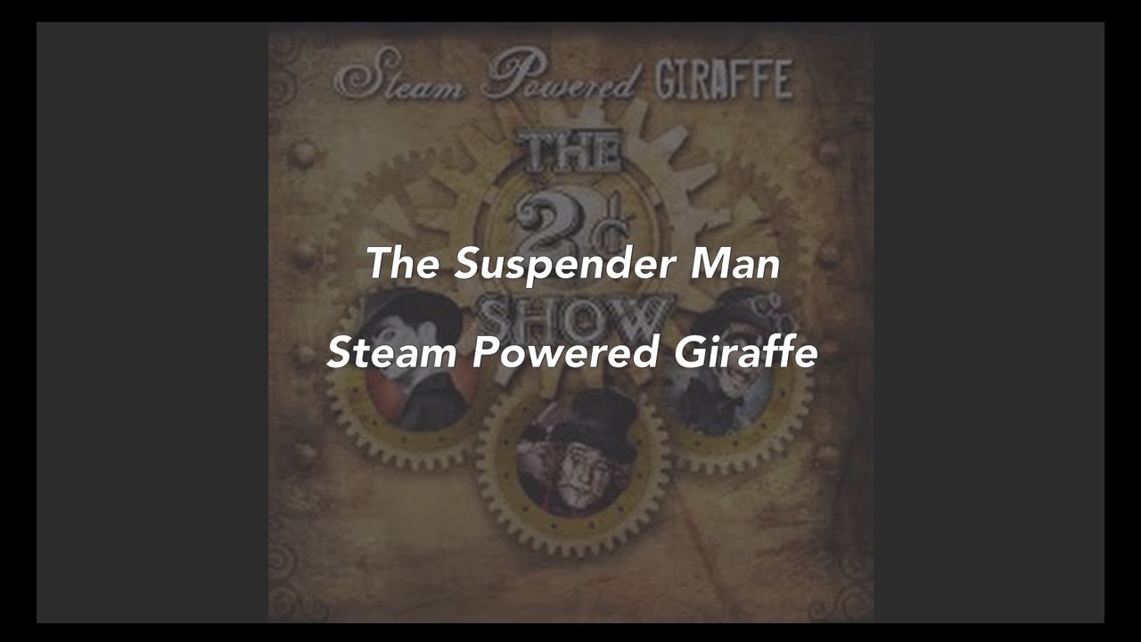 Steam Powered Giraffe The Suspender Man Karaoke YouTube