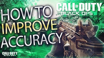 BEST WAY TO IMPROVE YOUR ACCURACY IN BLACK OPS 3 (ICR GOD CLASS) Better Aim