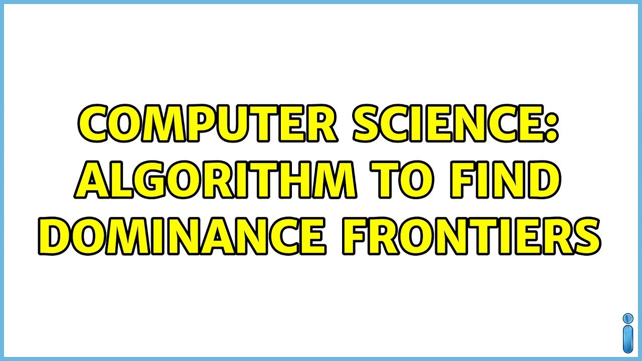 Computer Science: Algorithm to find Dominance Frontiers - YouTube