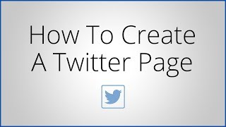 Creating a Twitter Page