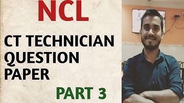 NCL PARAMEDICAL|| CT TECHNICIAN || QUESTION PAPER|| PART 3||