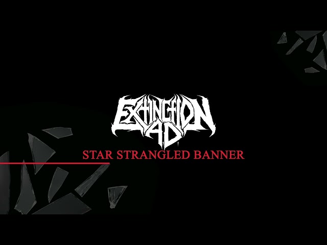 Extinction A.D. - Star Strangled Banner