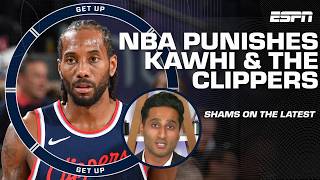 🚨 Shams details the latest on the NBA's punishment of Kawhi Leonard and the LA Clippers 🚨 | Get Up