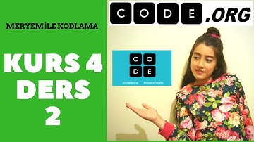 CODE.ORG KURS 4 DERS 2 CEVAPLARI