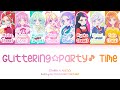 キラリ☆パーティ♪タイム (Glittering☆Party♪ Time) &mdash; STARRY PLANET☆ | FULL LYRICS (KAN/ROM/中/ENG)