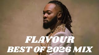 Best Of Flavour Nabania 2026 Mix  Latest Highlife U0026 Afrobeat Hits Nonstop