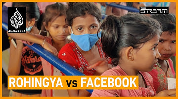 Rohingya vs Facebook: Will social media giant be blamed for alleged genocide? | The Stream