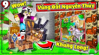 MINECRAFT THỜI ĐẠI KHỦNG LONG * TẬP 9 | LỘC ĐI TÌM VÙNG ĐẤT NGUYÊN THỦY NƠI KHỦNG LONG TRÚ ẨN🦖😱