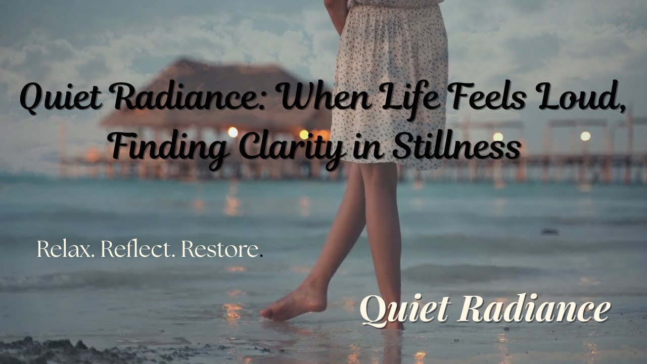 Quiet Radiance | A Soft Moment of Clarity with Ocean Waves