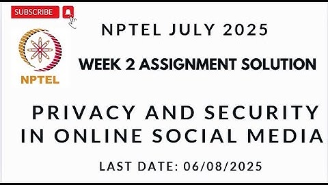NPTEL Privacy and Security in Online Social Media Week 2 Assignment Solution #nptelsolutions