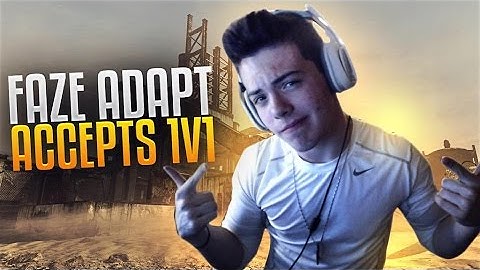 FaZe Adapt Accepts 1v1