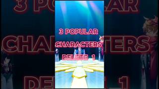 3 Genshin Characters Delete 1