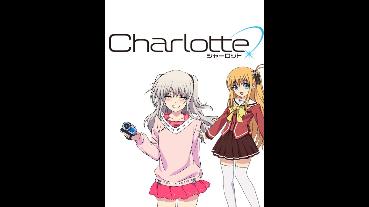 [AMV]Charlotte How-Low-Hello