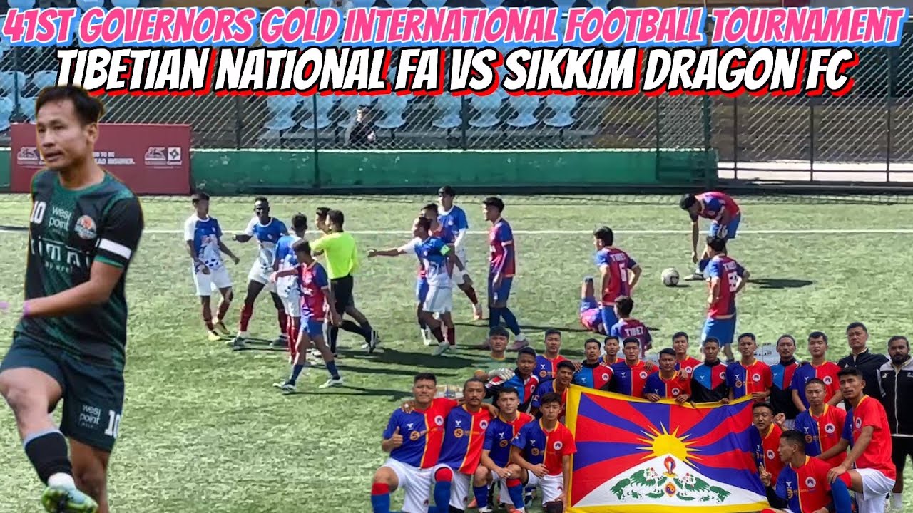 😱🔥Tibetian National FA Vs Sikkim Dragon FC | Governor’s Gold Cup Gangtok 