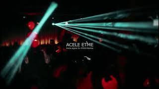 Hande Yener - Acele Etme (bora.again & ΛTES Remix) [AFRO HOUSE]