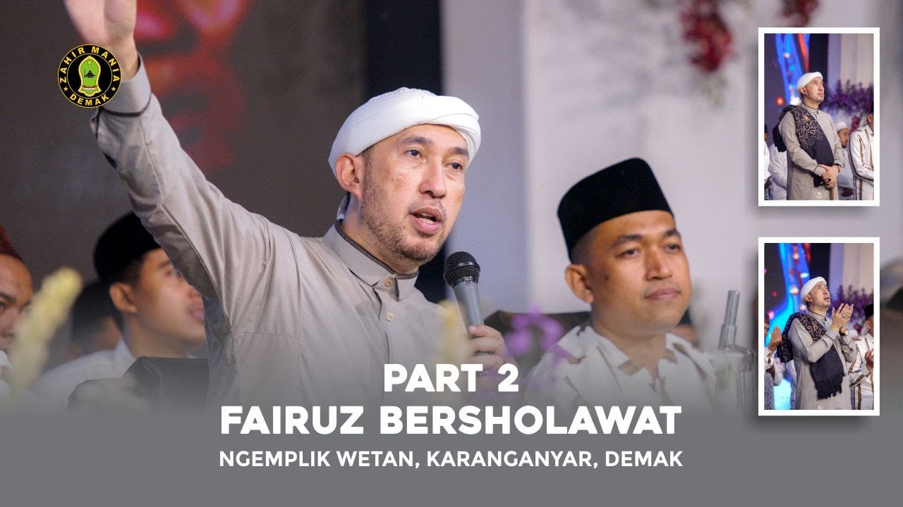 FAIRUZ BERSHOLAWAT PART 2 - MAJELIS AZZAHIR || LIVE NGEMPLIK WETAN DEMAK