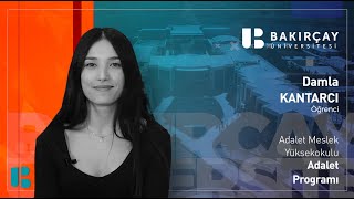 Adalet Myo Öğrencimiz Damla Kantarcı Anlatıyor