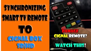 HOW TO SYNCHRONIZE SMART TV REMOTE TO CIGNAL SD|HD BOX (Tips And Tricks) - D.E.C Studio