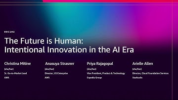 AWS re:Invent 2025 - The Future is Human: Intentional Innovation in the AI Era (WOC102)