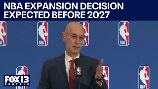 Seattle NBA expansion decision still expected by end of year | FOX 13 Seattle
